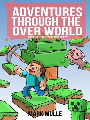 cover image of Adventures Through the Over World  Book Three